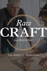 Raw Craft with Anthony Bourdain