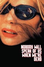 Nobody Will Speak of Us When We're Dead