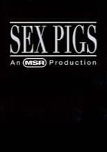 Sex Pigs