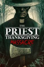 The Priest: Thanksgiving Massacre