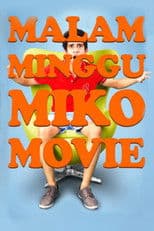 Malam Minggu Miko Movie