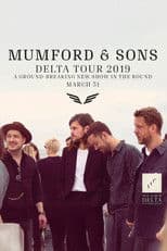 Mumford & Sons - Delta Tour Live