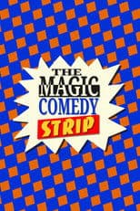 The Magic Comedy Strip