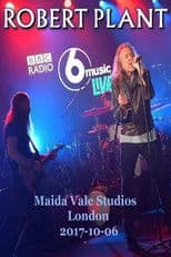 Robert Plant & Sensational Space Shifters - BBC Radio 6 Music Live