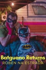 Batguano Returns: Roben on the Road