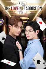 The Love of Addiction