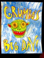Grumbo's Big Day