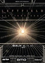 Leftfield : live in Berlin