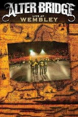 Alter Bridge: Live at Wembley