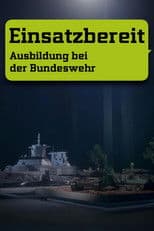 Einsatzbereit - Ausbildung bei der Bundeswehr