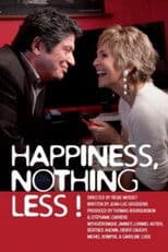 Happiness, Nothing Less