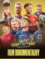 Mecz Charytatywny - film dokumentalny