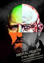 Mental Health & the Actor’s Life