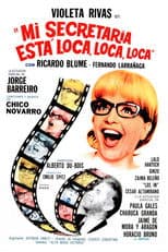 My secretary is mad... mad... mad...