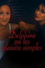 Delphine, or Simple Pleasures