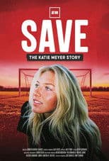 Save: The Katie Meyer Story