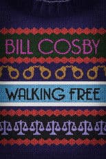Bill Cosby: Walking Free