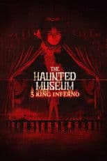 The Haunted Museum: 3 Ring Inferno