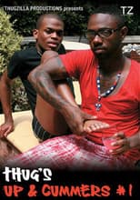 Thug's Up & Cummers 1