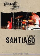 Pearl Jam: Santiago 2005 - Night 2