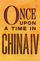 Once Upon a Time in China IV