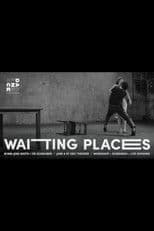 Waiting Places