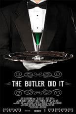 The Butler Did It