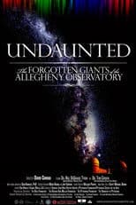 Undaunted: The Forgotten Giants of the Allegheny Observatory