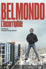 Belmondo: The Incorrigible