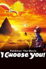 Pokémon the Movie: I Choose You!