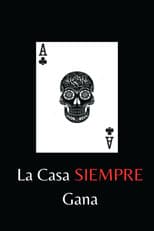 The House Always Wins