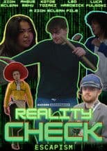 Reality Check: Escapism