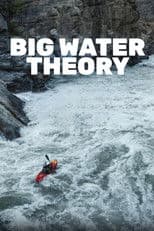 Big Water Theory