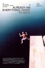 I Already am Everything I Want to Have