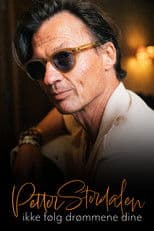 Petter Stordalen – Ikke følg drømmene dine