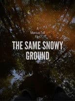 The Same Snowy Ground