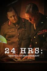 24 Hours: The Fall of Nazi Germany
