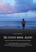 Sei stato bene, Alfio