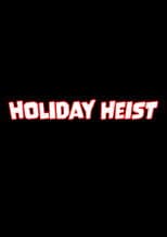 Holiday Heist