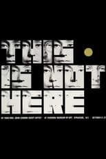 Yoko Ono: This Is Not Here