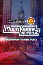 IMPACT Wrestling x NJPW: Multiverse United 2: For Whom The Bell Tolls