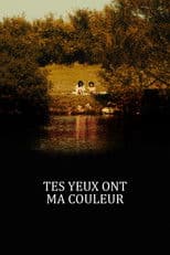 Tes yeux ont ma couleur