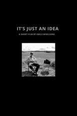 It’s Just an Idea