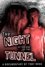 The Night at the End of the Tunnel