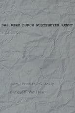 The Heart through Deserts Runs - Working Title