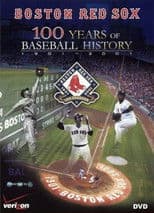Boston Red Sox: 100 Years of Baseball History
