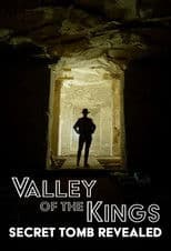 Valley of the Kings: Secret Tomb Revealed