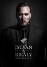 István, a király - 30. éves jubileumi előadás