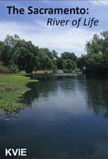 The Sacramento River of Life