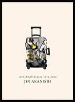 赤西仁 JIN AKANISHI "10th Anniversary Live 2023"